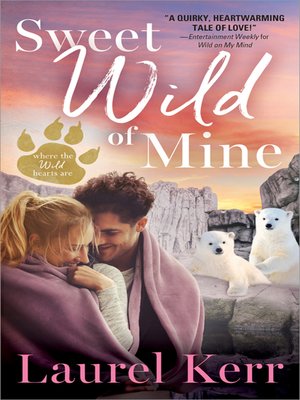 cover image of Sweet Wild of Mine